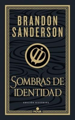 Sombras de identidad (Wax & Wayne: edición ilustrada 2)