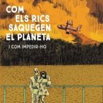 Com els rics saquegen el planeta