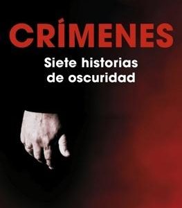 Crímenes 1 - Siete historias de oscuridad