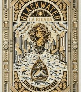 BLACKWATER I. La riuada