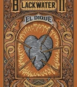 BLACKWATER II. El dique
