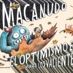 El optimismo es para los valientes (Macanudo USA)