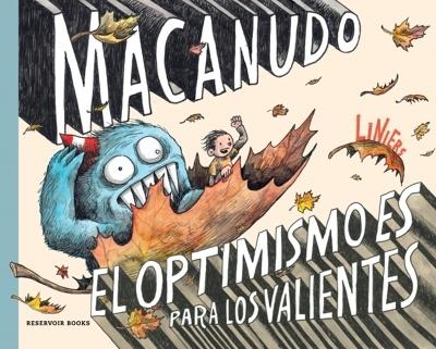El optimismo es para los valientes (Macanudo USA)