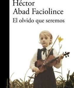 El olvido que seremos