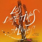 Los detectives salvajes (edición ilustrada)