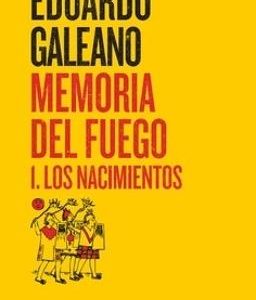 Memoria del fuego 1. Los nacimientos