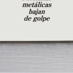 Persianas metálicas bajan de golpe