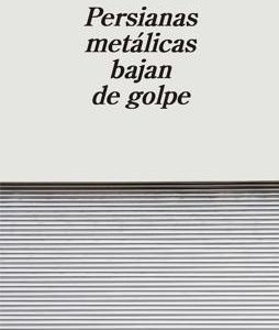 Persianas metálicas bajan de golpe