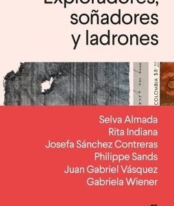 Exploradores, soñadores y ladrones