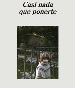 Casi nada que ponerte