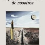 El pasado anda atrás de nosotros