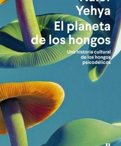 El planeta de los hongos