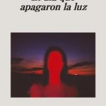 El día que apagaron la luz