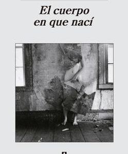 El cuerpo en que nací