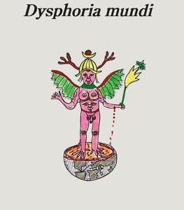 Dysphoria mundi