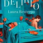 Delirio (Premio Alfaguara de novela 2004)