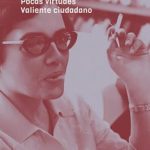 Valiente ciudadano / Pocas virtudes