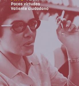 Valiente ciudadano / Pocas virtudes