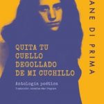 Quita tu cuello degollado de mi cuchillo