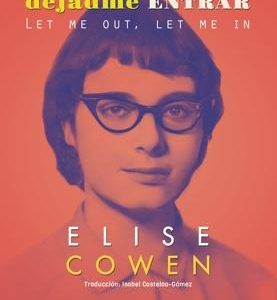 Dejadme salir, dejadme entrar