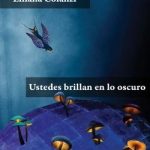 Ustedes brillan en lo oscuro