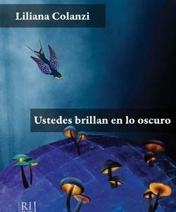 Ustedes brillan en lo oscuro