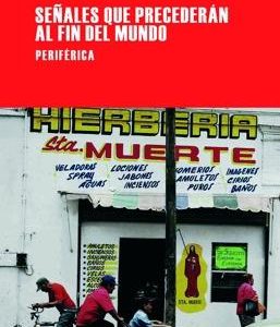 Señales que precederán al fin del mundo