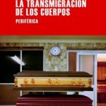 La transmigración de los cuerpos