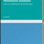 METAFISICAS CANIBALES