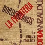 Borderlands / La frontera