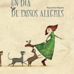 Un dia de passos alegres