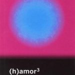 (h)amor 3