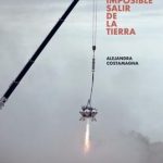 Imposible salir de la Tierra