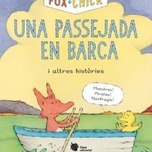 Fox + Chick. Una passejada en barca i altres històries