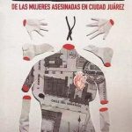 La escritura en el cuerpo de las mujeres asesinadas en Ciudad Juarez.