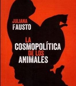 LA COSMOPOLÍTICA DE LOS ANIMALES