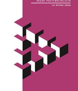 DESEO POSTCAPITALISTA