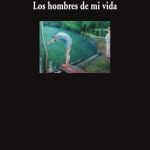 Los hombres de mi vida