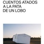 Cuentos atados a la pata de un lobo