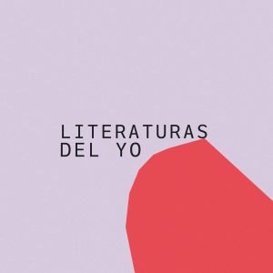 Literaturas del yo