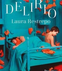 Delirio (Premio Alfaguara de novela 2004)