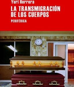 La transmigración de los cuerpos